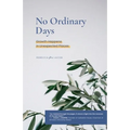 No Ordinary Days: Growth Happens in Unexpected Places - Paperback