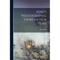 King's Photographic Views of New York