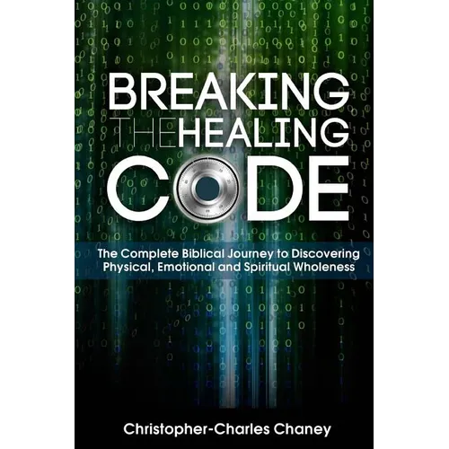 Breaking The Healing Code - Paperback