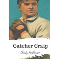 Catcher Craig - Paperback