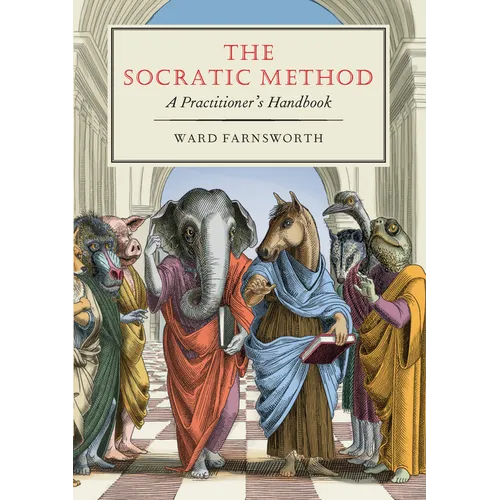 The Socratic Method: A Practitioner's Handbook - Hardcover