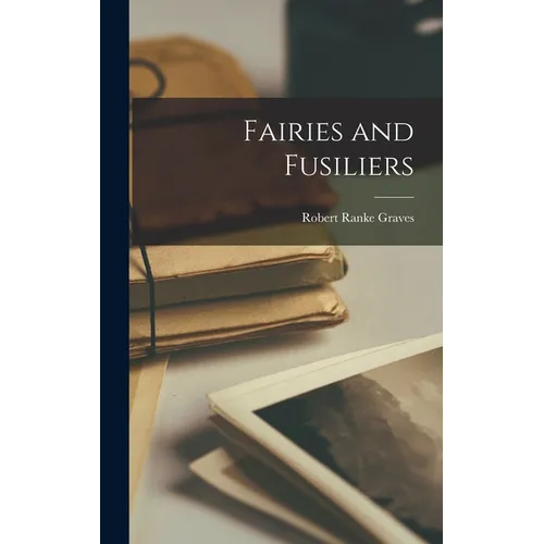 Fairies and Fusiliers