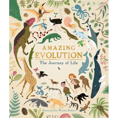Amazing Evolution: The Journey of Life - Hardcover