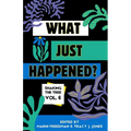What Just Happened? Shaking the Tree - brazen. short. memoir. (Vol 6) - Paperback
