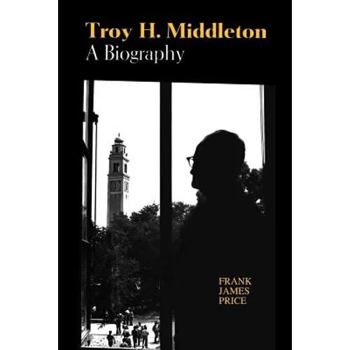 Troy H. Middleton: A Biography