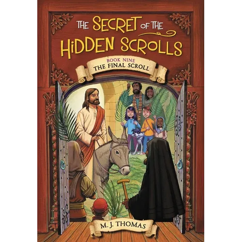The Secret of the Hidden Scrolls: The Final Scroll, Book 9 - Paperback
