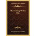 The Building Of The Ship - Paperback