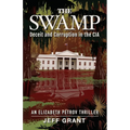 The Swamp: Deceit and Corruption in the CIA - Paperback
