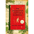 Sasquatch Hunter's Almanac - Paperback