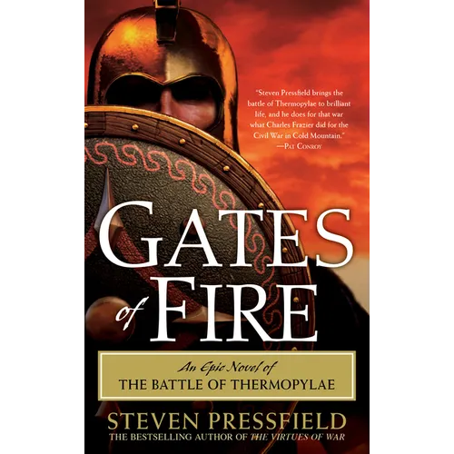 Gates of Fire: An Epic Novel of the Battle of Thermopylae