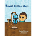 Bowie's Looking Glass - Hardcover