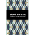 Blood and Sand - Hardcover