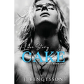Cake: A Love Story - Paperback