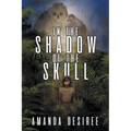 In the Shadow of the Skull - Paperback