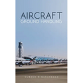 Aircraft Ground Handling - Paperback