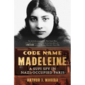 Code Name Madeleine: A Sufi Spy in Nazi-Occupied Paris - Paperback