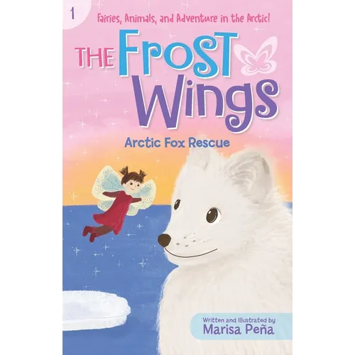 The Frost Wings: Arctic Fox Rescue - Paperback