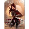Slight and Shadow - Hardcover