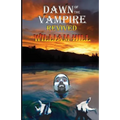 Dawn of the Vampire Revived: 25th+ Anniversary Edition - Paperback