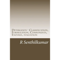 Detergents - Classification, Formulation, Components, Enzymes, evaluation - Paperback