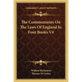 The Commentaries On The Laws Of England In Four Books V4