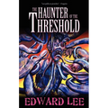 The Haunter of the Threshold - Paperback