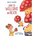 How to Welcome an Alien - Hardcover
