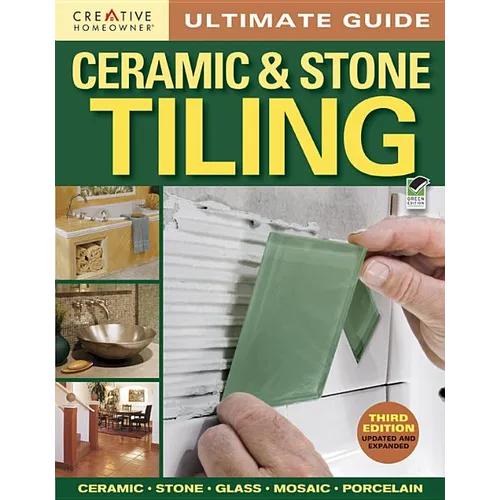 Ultimate Guide: Ceramic & Stone Tiling, 3rd Edition - Paperback