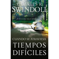 Cuando Se Atraviesa Tiempos Difíciles: ¡Si No Es Una Cosa Es Otra! - Paperback