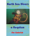 North Sea Divers: A Requiem - Paperback