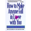 How to Make Anyone Fall in Love with You - Paperback