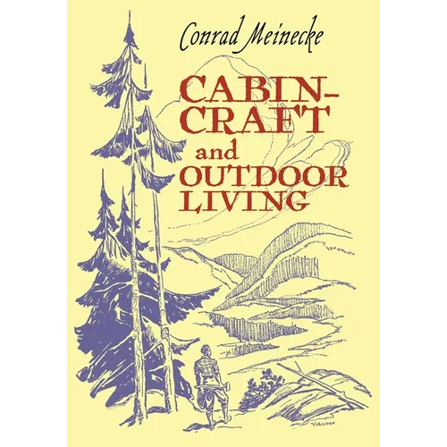 Cabin Craft and Outdoor Living - Paperback