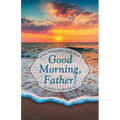 Good Morning, Father!: Conversations with God - Paperback