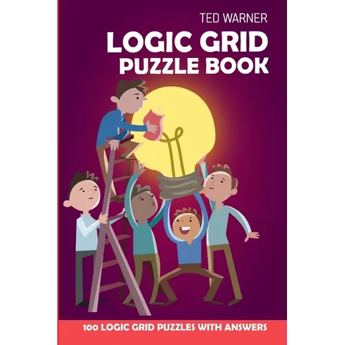 Logic Grid Puzzle Book: Eulero Puzzles - 100 Logic Grid Puzzles With Answers - Paperback