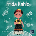 Frida Kahlo: A Kid's Book About Expressing Yourself Through Art - Paperback
