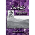 Bachelor, Colorado: History of a San Juan Mining Ghost Town