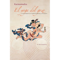 El yoga del gozo: La sexualidad en la medicina tibetana y el budismo - Paperback