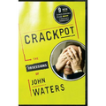 Crackpot: The Obsessions of - Paperback