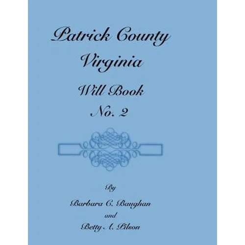 Patrick County, Virginia, Will Book, No. 2