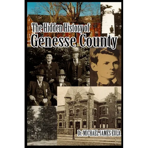 Hidden History of Genesse County