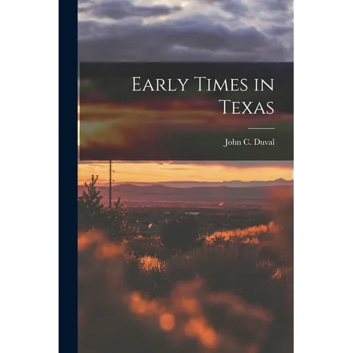 Early Times in Texas