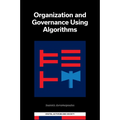 Organization and Governance Using Algorithms - Hardcover