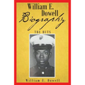 William E Dowell - Biography - Paperback