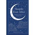 Sleepily Ever After: Bedtime Stories for Grown Ups - Hardcover