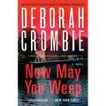 Now May You Weep - Paperback