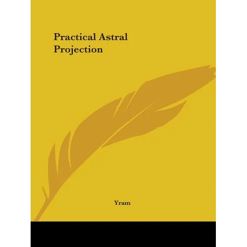 Practical Astral Projection - Paperback