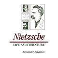 Nietzsche: Life as Literature - Paperback