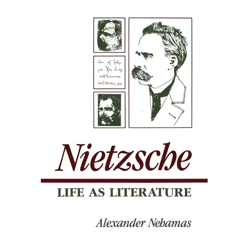 Nietzsche: Life as Literature - Paperback
