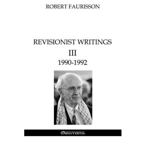 Revisionist Writings III - 1990-1992