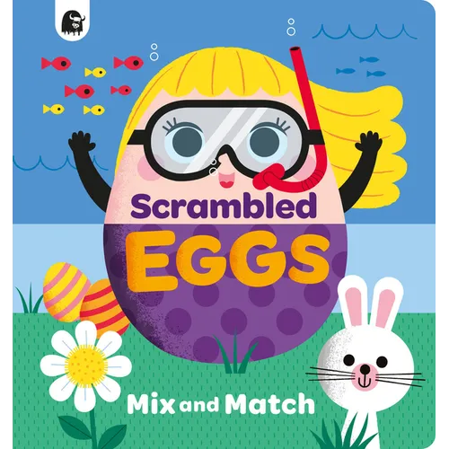 Scrambled Eggs: Mix and Match - Board Book